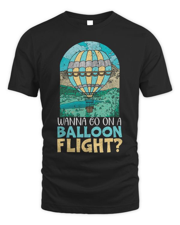 Wanna Go On A Balloon Flight Hot Air Balloon Balloonist 3