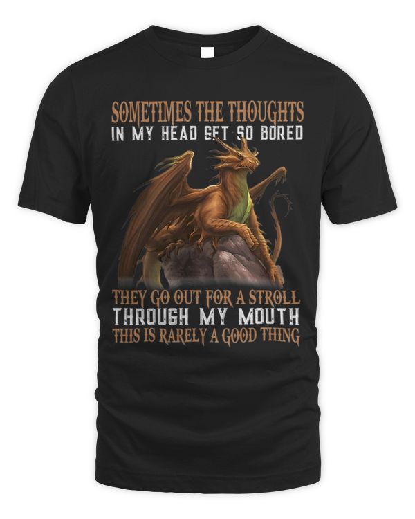 Sometimes the thoughts in my head get so bored they go out