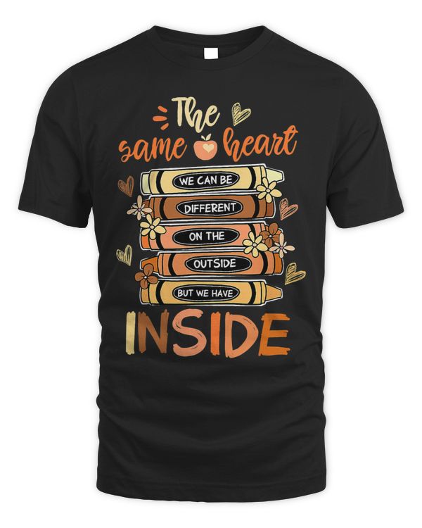 Same Heart On The Inside Black History Month BLM Melanin