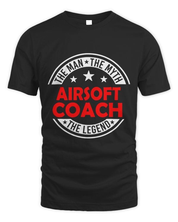 Man Myth Airsoft Coach Legend Funny Airsoft Coach Humor
