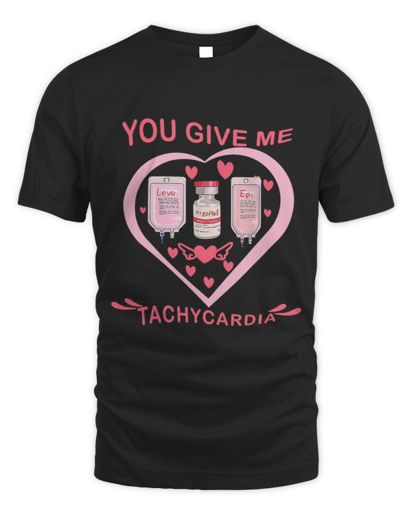 Nursing You Give Me Tachycardia ICU Nurse Life Valentines Day 5