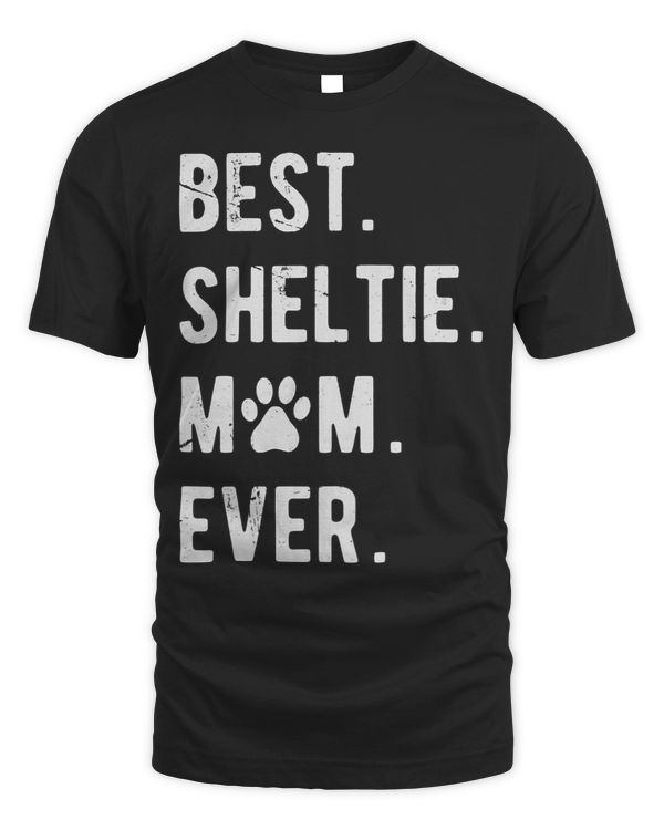 Sheltie Mom Funny Shetland Sheepdog Mom Gift Sheltie Dog