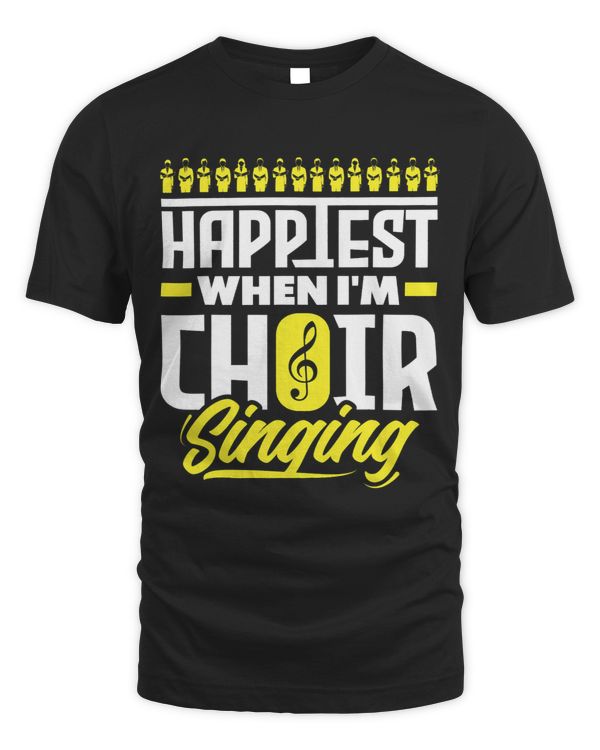 Chorister Choir Teacher Happiest When Im Choir Singing
