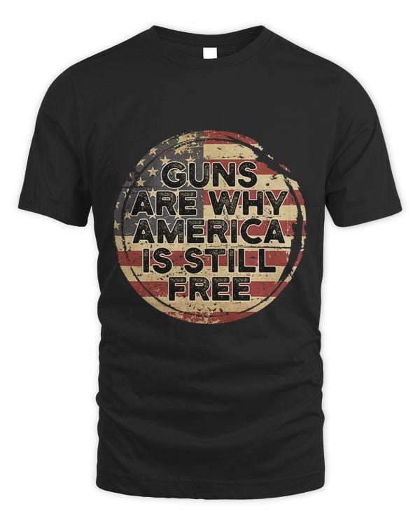 Guns Are Why America Is Still Free American Flag Distressed