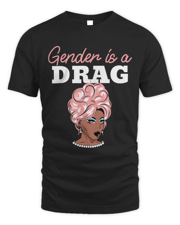 Gender is a Drag NonBinary Pride Tee Drag Queen