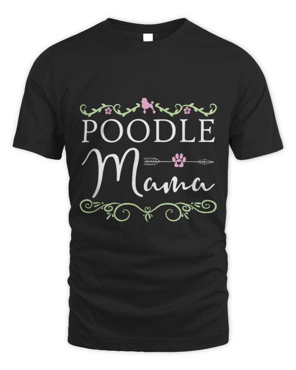 Cute Poodle Mama Poodle Lover Owner