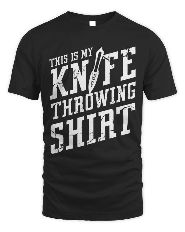 This is My Knife Throwing Shirt Knife Throwing 2