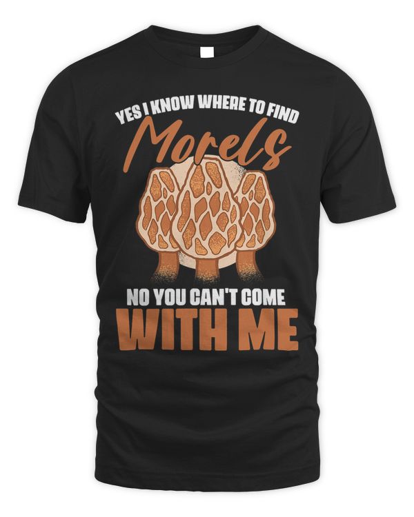 Morel Hunting Humorous Quote Mushroom Foragers