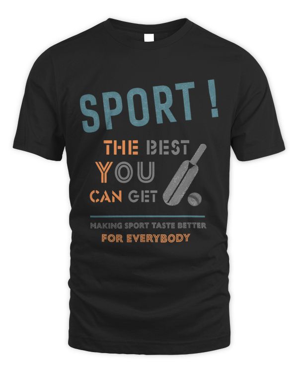 SportCricketmaking sport taste betterfunny slogan