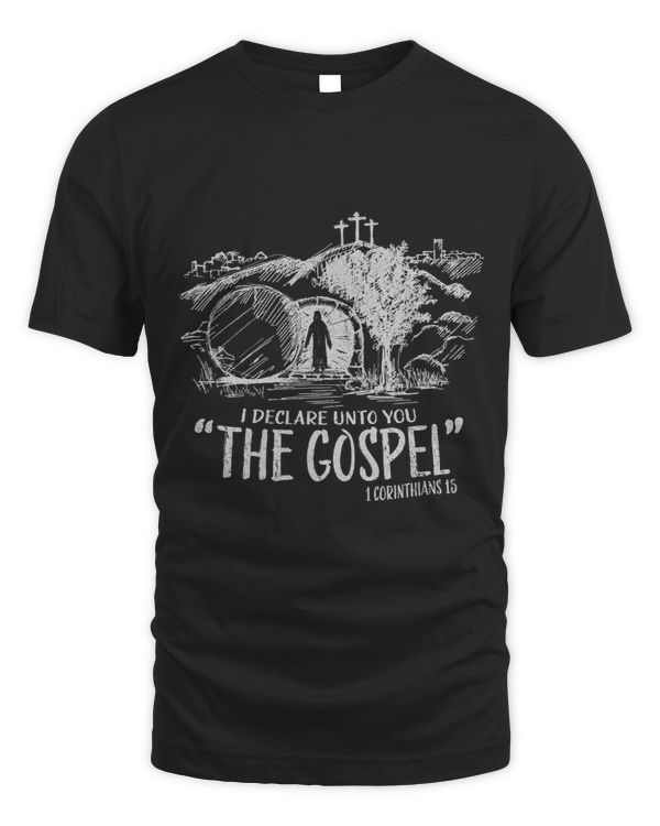 I Declare Unto You The Gospel 1 Corinthians 15