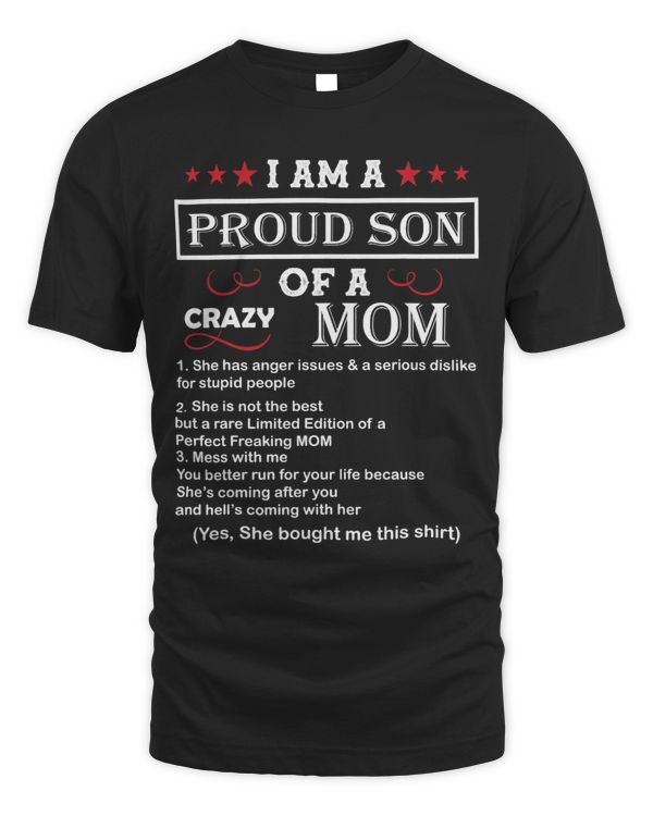 I Am A Proud Son Of A Crazy Mom