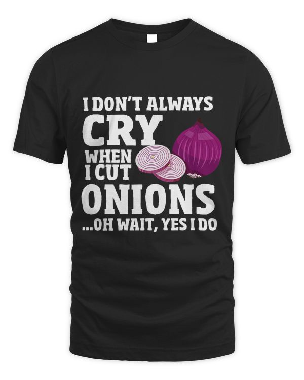Funny Onions Quote Cutting Onion Cry Vegetables