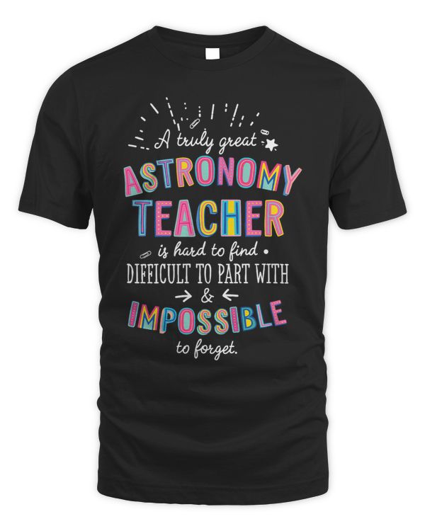 Astronomy Lover A Truly Great Astronomy Teacher Appreciation Cute Idea