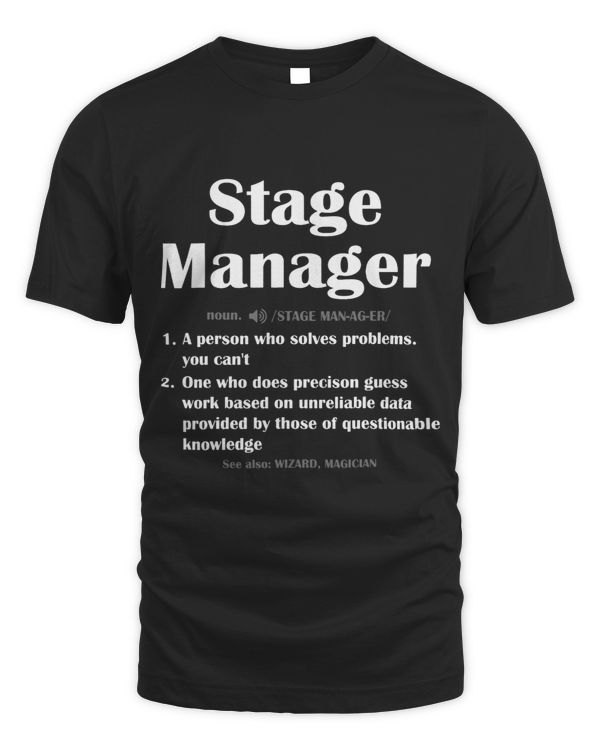 Stage Manager Definition Funny Stage Crew Backstage Engineer