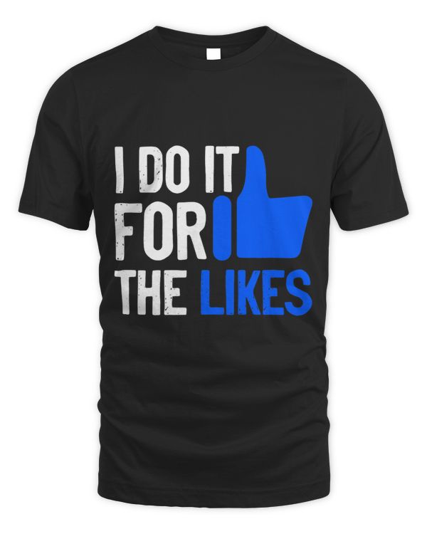 I Do It For The Likes Blogging Blog Traveler Blogger