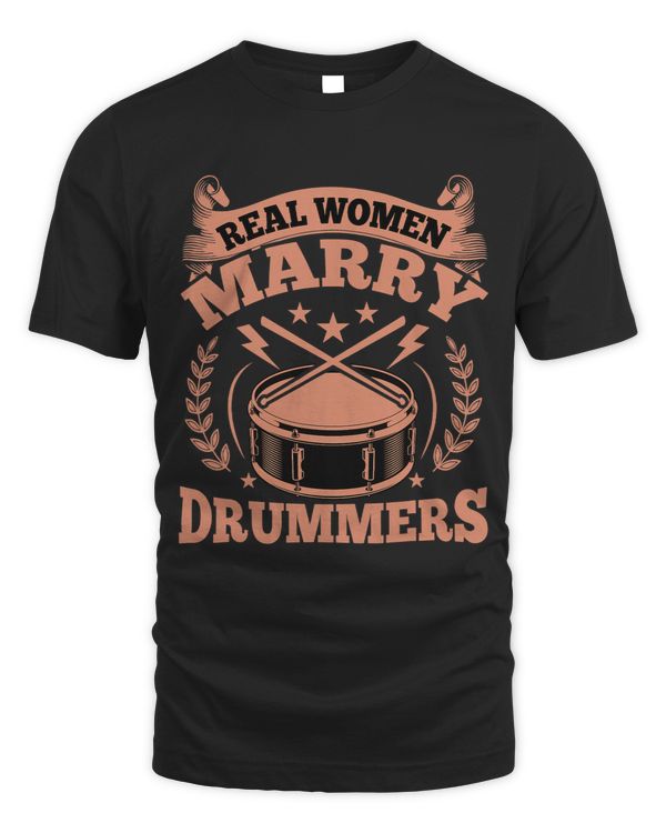 Drums Women Drummers Wife Funny Real Women Marry Drummers