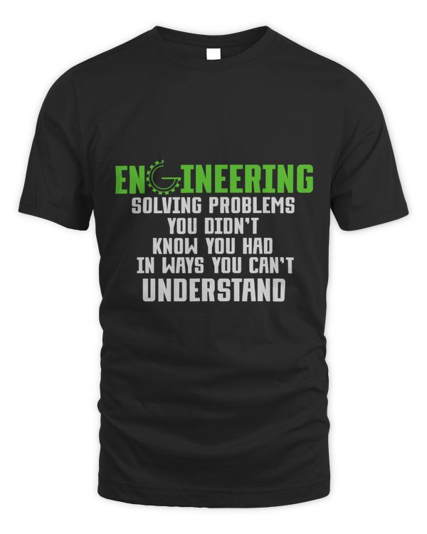 Engineering In Ways You Cant Understand Funny Engineer