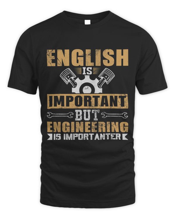 English Is Important But Engineering Is Importanter Cool