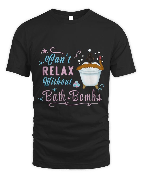 Cant Relax Without Bath Bombs Bathing Female