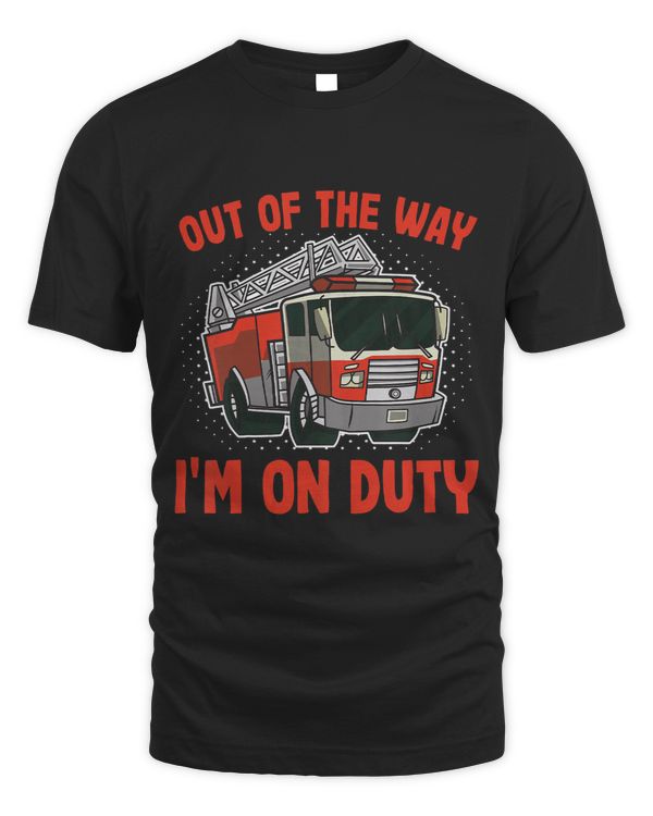 Kids Out Of The Way Im On Duty Boys Kids Fire Truck Firefighter
