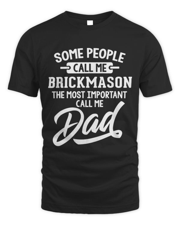 Brickmason Dad Gift Call Me Dad