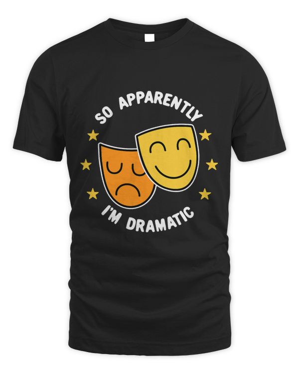 So Apparently Im Dramatic