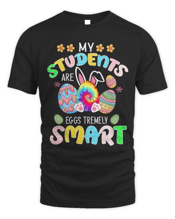 Easter Teacher My Students Are Eggs Tremely Smart Womens