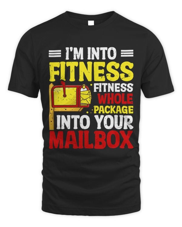 Postal Worker Im Into Fitness Postman Mailman Mail Lady 2