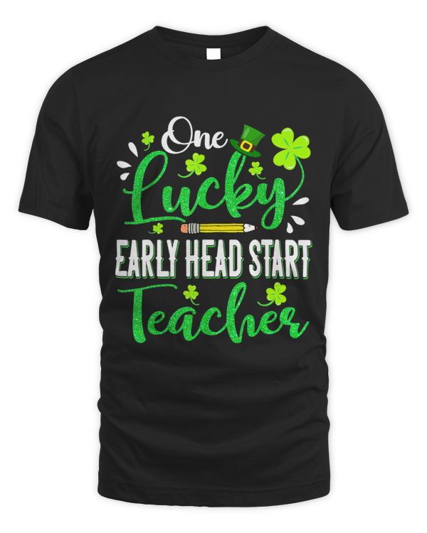 One Lucky Early Head Start Teacher Shamrock St Patricks Day