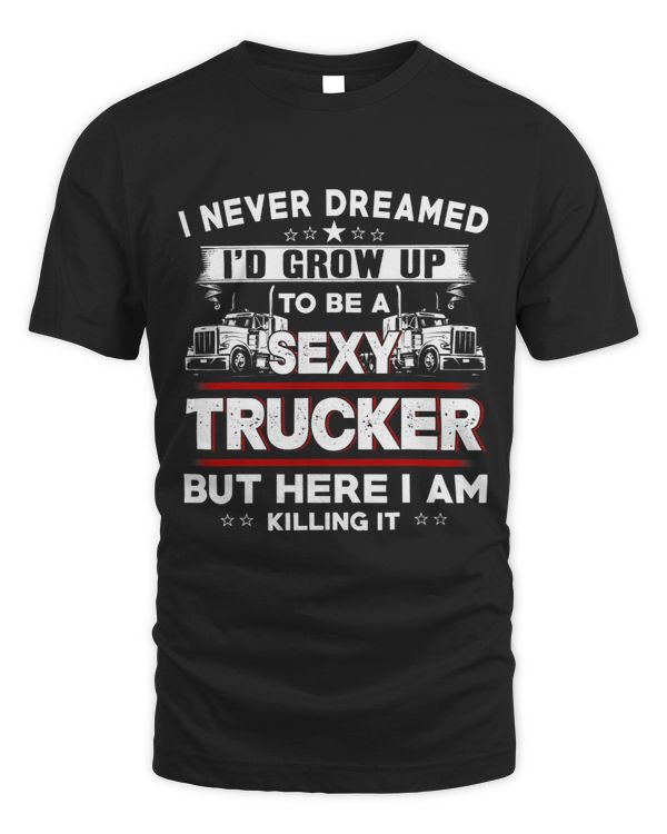 Fun Truck Driver Shirt for Trucker Women Wife Trucking Lover