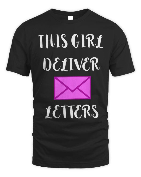 Postwoman This Girl Deliver Letters Postal Post Clerk TShirt