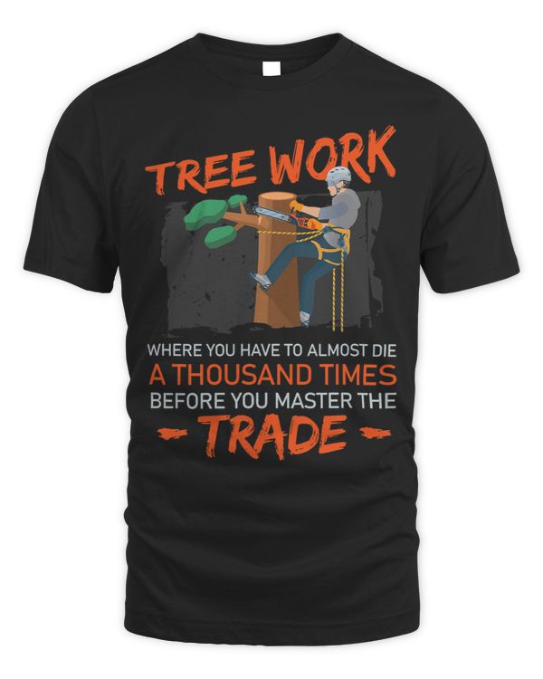 Tree Work Where You Have To Almost Die A Thousand Times