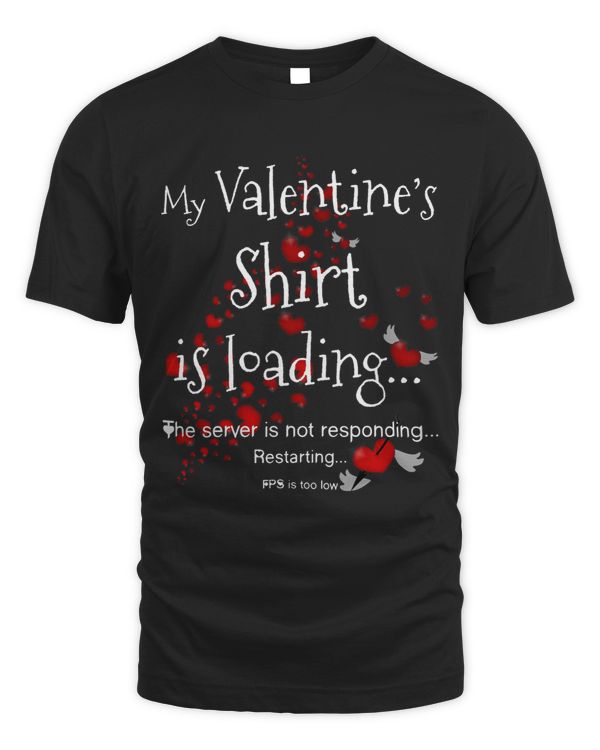 My Valentines Shirt Loading Funny Anti Valentine Programmer