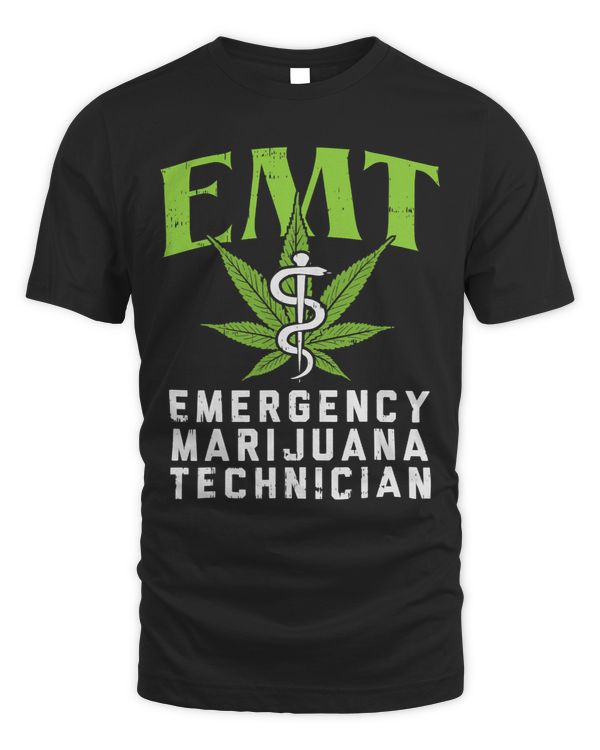 EMT Emergency Marijuana Technician Funny Cannabis Weed Gift