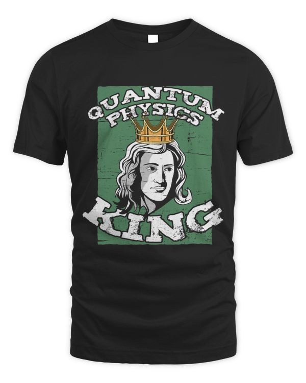 Physicist King Scientist Science Quantum Physics