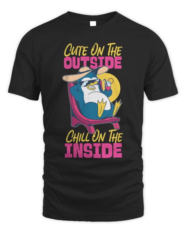 Penguins Lover Cute On The Outside Chill On The Inside