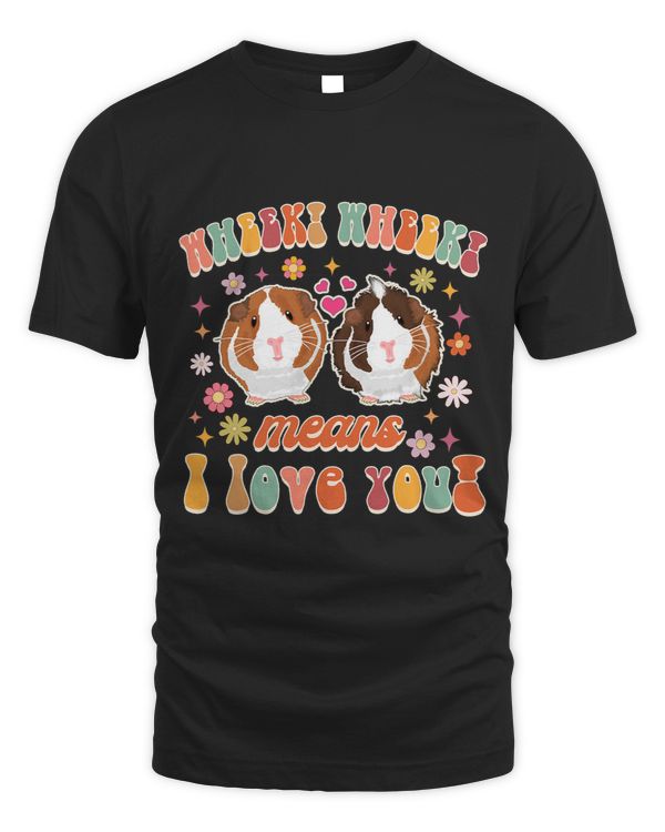GP Guinea Pig Wheek Wheek Means I Love You Funny Guinea Pig Lover Groovy