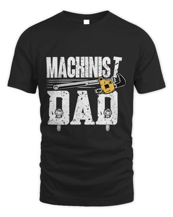 Mens Machinist Dad Machine Operator Machinist