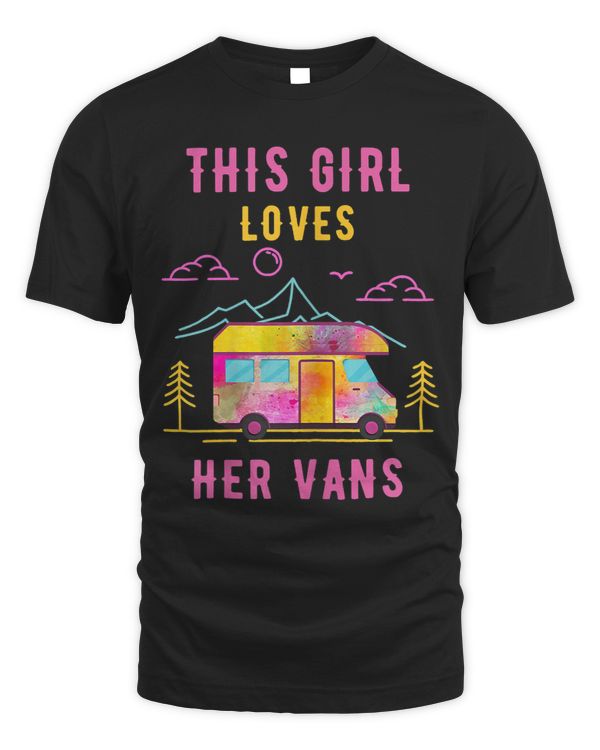 This Girl Loves Her Vans For Girls Who Love To Drive Vans