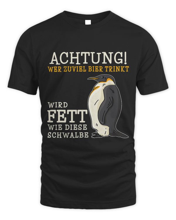 Penguins Lover I Achtung Wer Zuviel Bier Drinkt Will Fett Wie