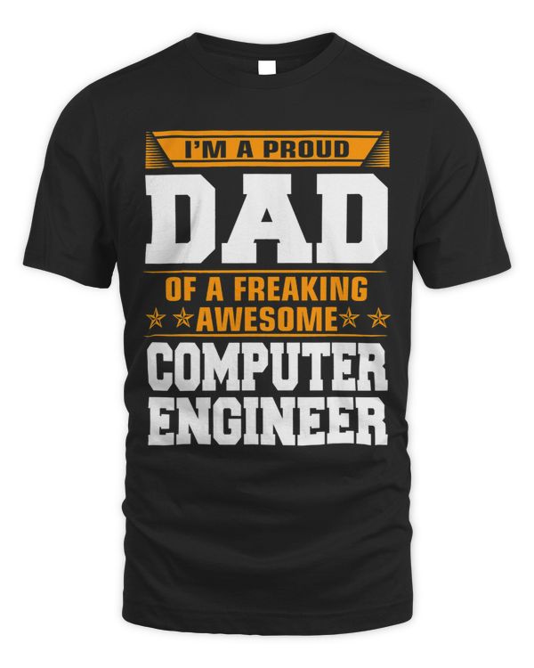 Mens Proud Dad Of Awesome Computer Engineer Fathers Day Gift