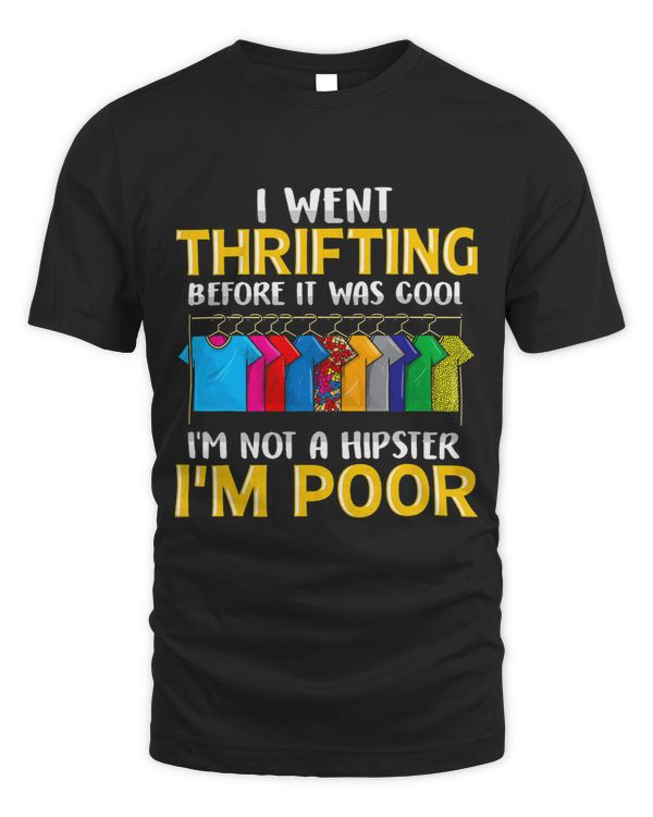 Thrifting Because Youre Poor Funny Thrifting