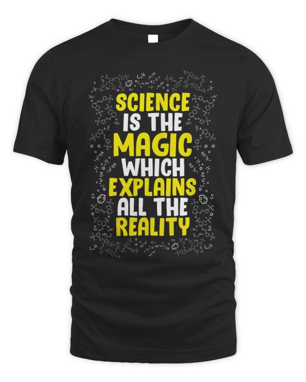 Science Is The Magic Which Explains All The Reality Science