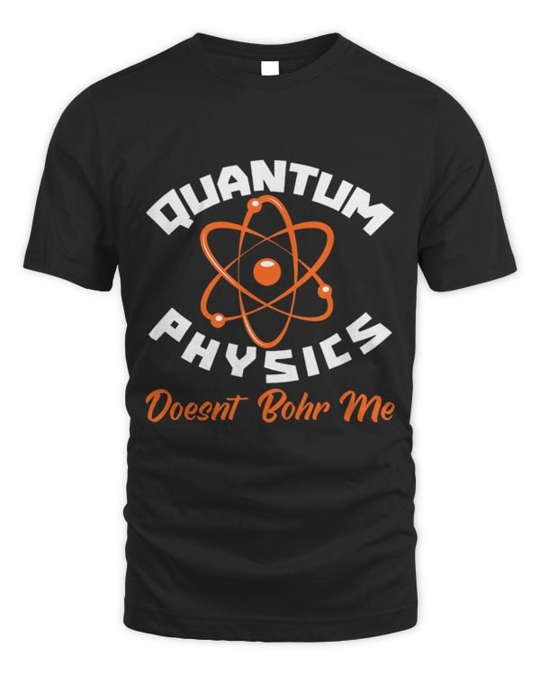 Funny Physicist Scientist Science Quantum Physics