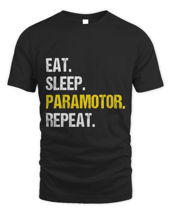 Eat Sleep Paramotor Repeat Paragliding Parachute Paraglider 1