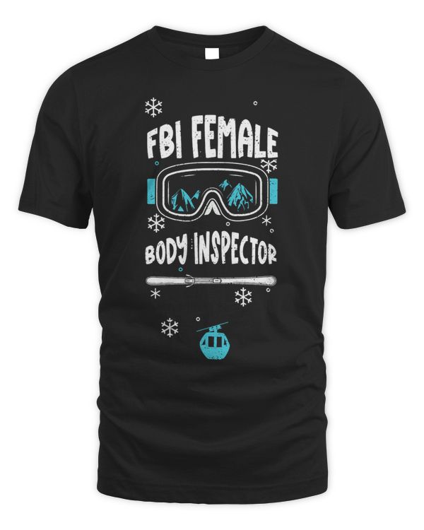 Humor FBI Female Body Inspector Apres Ski Sayings