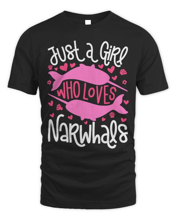 Narwhal Lover Tshirt Just A Girl Who Loves Narwhals