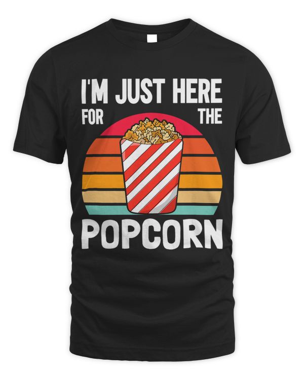 Im Just Here For The Popcorn Cinema Movie Lover