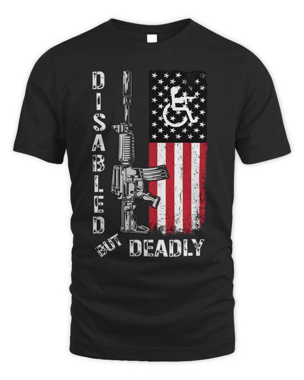 Disabled But Deadly Gun Grandpa US Flag Disability Awareness