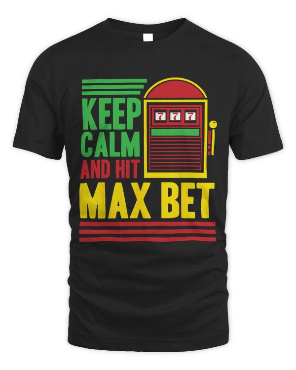 Keep Calm And Hit Max Bet Slot Machine
